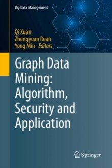 Graph Data Mining : Algorithm, Security and Application