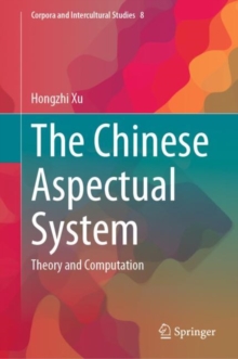 The Chinese Aspectual System : Theory and Computation