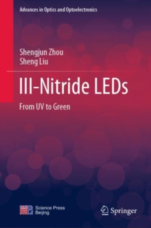 III-Nitride LEDs : From UV to Green