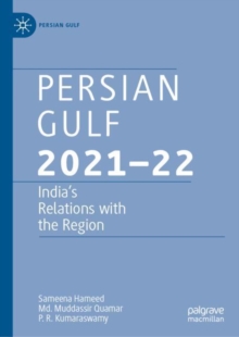 Persian Gulf 2021-22 : India's Relations with the Region