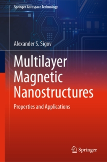 Multilayer Magnetic Nanostructures : Properties and Applications