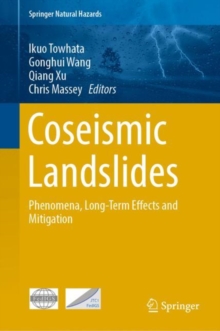 Coseismic Landslides : Phenomena, Long-Term Effects and Mitigation