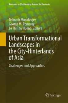 Urban Transformational Landscapes in the City-Hinterlands of Asia : Challenges and Approaches