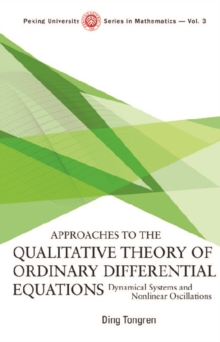 Approaches To The Qualitative Theory Of Ordinary Differential Equations: Dynamical Systems And Nonlinear Oscillations