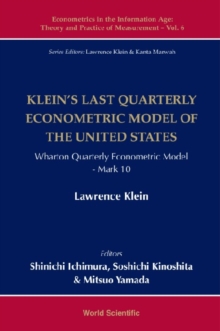 Klein's Last Quarterly Econometric Model Of The United States: Wharton Econometric Model Mark 10