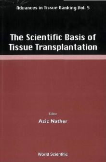 Scientific Basis Of Tissue Transplantation, The