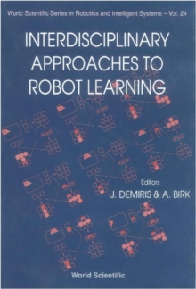 Interdisciplinary Approaches To Robot Learning