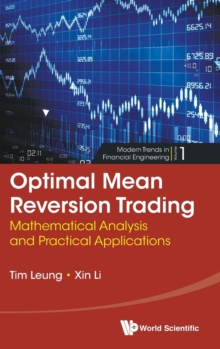 Optimal Mean Reversion Trading: Mathematical Analysis And Practical Applications