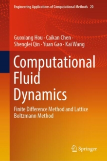 Computational Fluid Dynamics : Finite Difference Method and Lattice Boltzmann Method