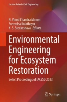 Environmental Engineering for Ecosystem Restoration : Select Proceedings of IACESD 2023