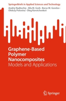 Graphene-Based Polymer Nanocomposites : Models and Applications