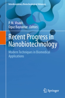 Recent Progress in Nanobiotechnology : Modern Techniques in Biomedical Applications