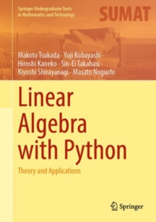 Linear Algebra with Python : Theory and Applications
