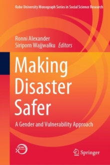 Making Disaster Safer : A Gender and Vulnerability Approach