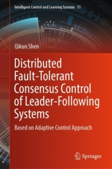 Distributed Fault-Tolerant Consensus Control of Leader-Following Systems : Based on Adaptive Control Approach