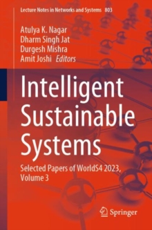 Intelligent Sustainable Systems : Selected Papers of WorldS4 2023, Volume 3