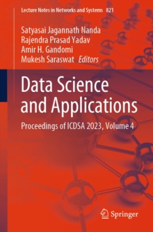 Data Science and Applications : Proceedings of ICDSA 2023, Volume 4