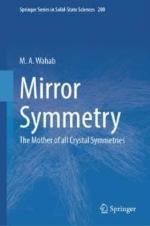 Mirror Symmetry : The Mother of all Crystal Symmetries