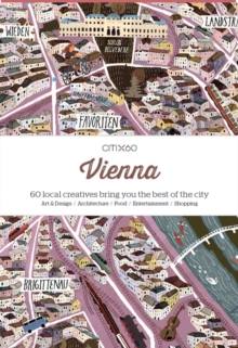 CITIx60 City Guides - Vienna : 60 local creatives bring you the best of the city