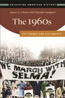 The 1960s : Key Themes and Documents