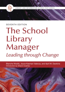 The School Library Manager : Leading through Change