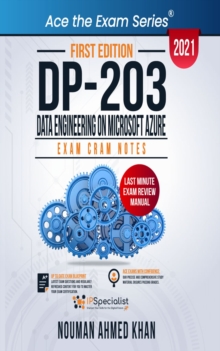 DP 203 Data Engineering on Microsoft Azure : Exam Cram Notes
