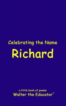 Celebrating the Name Richard