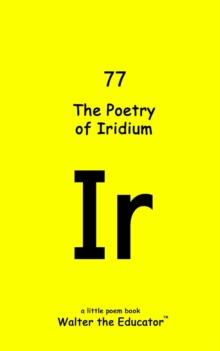 The Poetry of Iridium