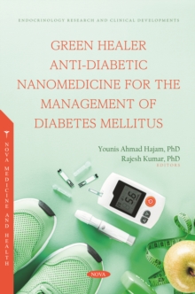 Green Healer Anti-Diabetic Nanomedicine for the Management of Diabetes Mellitus