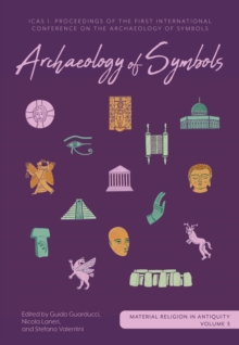 Archaeology of Symbols : ICAS I: Proceedings of the First International Conference on the Archaeology of Symbols