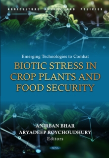 Emerging Technologies to Combat Biotic Stress in Crop Plants and Food Security