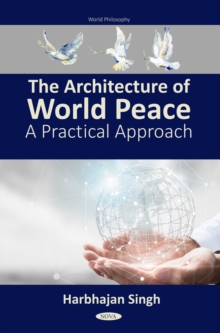 The Architecture of World Peace: A Practical Approach