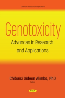 Genotoxicity: Advances in Research and Applications
