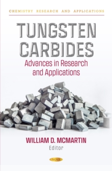 Tungsten Carbides: Advances in Research and Applications