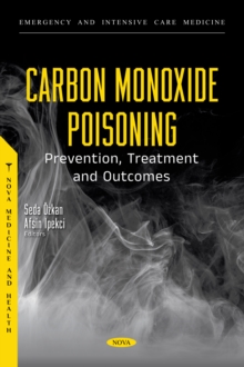 Carbon Monoxide Poisoning: Prevention, Treatment and Outcomes