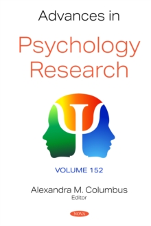 Advances in Psychology Research. Volume 152