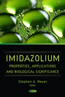 Imidazolium: Properties, Applications and Biological Significance