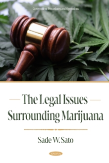 The Legal Issues Surrounding Marijuana