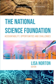 The National Science Foundation: Accountability, Opportunities and Challenges