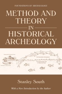 Method and Theory in Historical Archeology