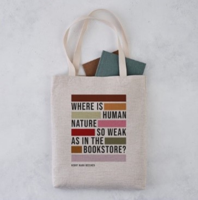 Tote Bag - "Where Is Human Nature So Weak as in the Bookstore?", Paperback Book