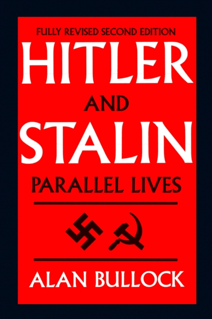Hitler and Stalin : Parallel Lives, Paperback / softback Book