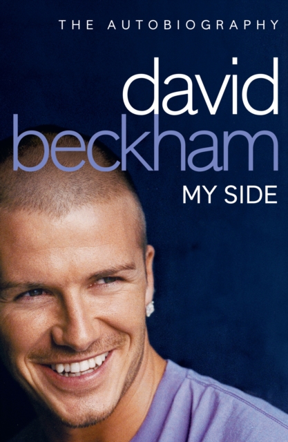 David Beckham: My Side, Paperback / softback Book