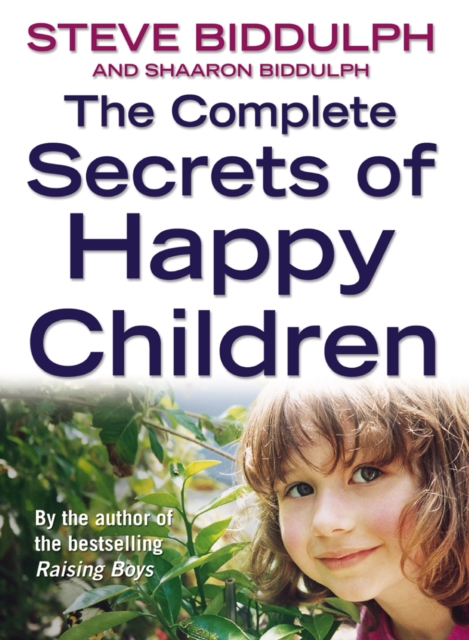 The Complete Secrets of Happy Children, Paperback / softback Book