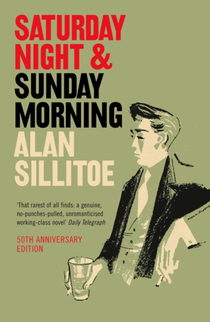 Saturday Night and Sunday Morning, Paperback / softback Book