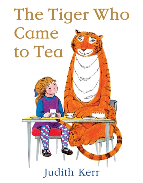 The Tiger Who Came to Tea, Paperback / softback Book