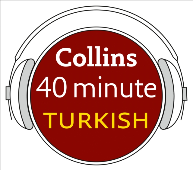 Turkish in 40 Minutes : Learn to Speak Turkish in Minutes with Collins, eAudiobook MP3 eaudioBook