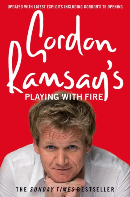 Gordon Ramsay’s Playing with Fire, Paperback / softback Book