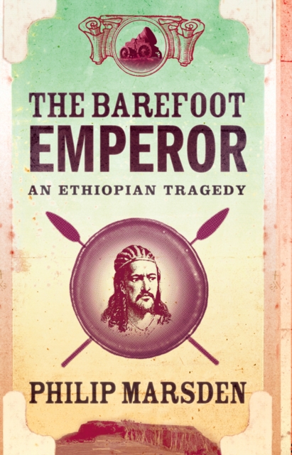 The Barefoot Emperor : An Ethiopian Tragedy, EPUB eBook