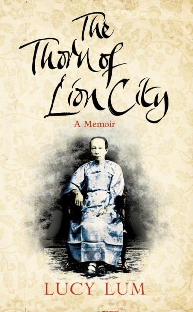 The Thorn of Lion City : A Memoir, EPUB eBook